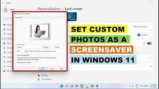 How to Set Custom Photos As A Screensaver in Windows 11 2024 🌄✨ [upl. by Torrance114]