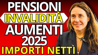 AUMENTI PENSIONI INVALIDITÀ 2025 Ecco Gli Importi e Cosa Aspettarti [upl. by Eetnuahs]