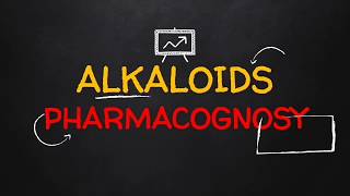 ALKALOIDS INTRODUCTION CHEMICAL TESTSCLASSIFICATIONSPHARMACOGNOSY [upl. by Ibloc31]