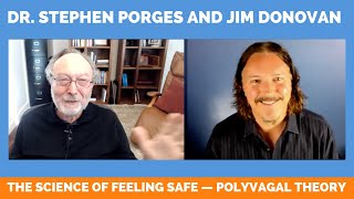 The Science of Feeling Safe  Polyvagal Theory Dr Stephen Porges interviewed [upl. by Keavy]