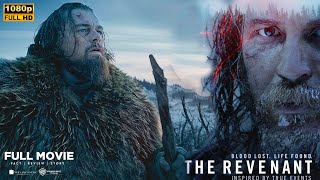 The Revenant 2015 Adventure Drama Movie  Leonardo DiCaprio  Full Movie Explanation In English [upl. by Dorena]