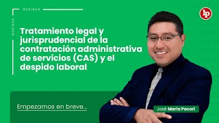 Tratamiento legal y jurisprudencial de la contratación administrativo de servicios CAS [upl. by Oneida]