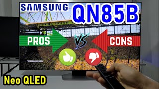 SAMSUNG QN85B NEO QLED PROS Y CONTRAS DE ESTE SMART TV 4K [upl. by Delphinia]