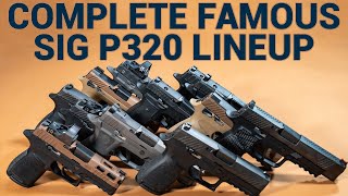 Complete Look at the Famous Sig Sauer P320 Lineup [upl. by Ahsenwahs]