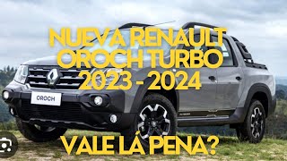 Nueva Renault Oroch Turbo 2023  2024 vale la pena [upl. by Sidnala223]