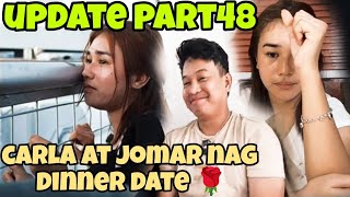 🟡CARLA AT JOMAR NAG DINNER DATE  PART48 MALAPIT NA [upl. by Aldredge]