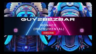 Guy2Bezbar  Monaco Instrumental 123bpm [upl. by Serafine]