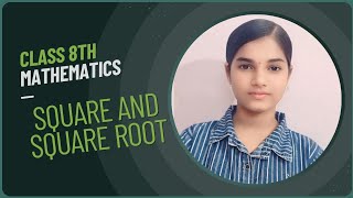Class 8 Maths chapter Square and square root [upl. by Bergmans]