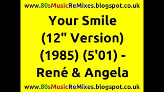 Your Smile 12quot Version  René amp Angela  80s RampB Love Songs  80s RampB Slow Jams  80s RampB Music [upl. by Eiram]