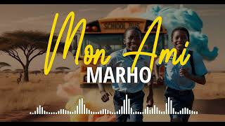 MARHO  Mon ami Audio Officiel [upl. by Naibaf143]