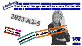 Abschlussprüfung 2023 A25  BW Realschule Mathematik [upl. by Rebeka]