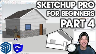 Getting Started with SketchUp Pro for Beginners 4  MODELING A HOUSE [upl. by Anier714]