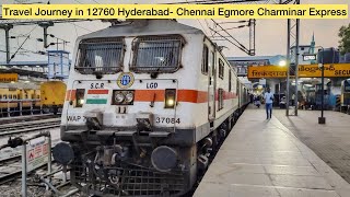 Travel Journey in 12760 Charminar Express Hyderabad  Chennai Egmore  Indian Railways [upl. by Eiramrebma485]