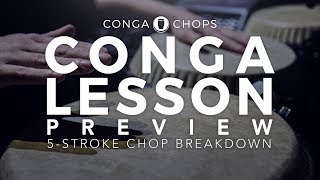 Conga Lesson  How to Play Congas  5Stroke Chop Breakdown  CongaChopscom [upl. by Axia]