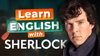 Learn English with SHERLOCK [upl. by Ender]