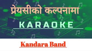 Kandara Band  Priyesiko Kalpanama  Karaoke  Music Track  Instrumental kandarabandnepalikaraoke [upl. by Leverick]