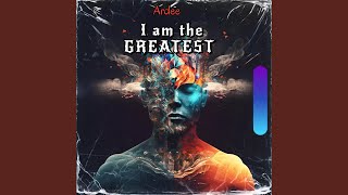 I Am The Greatest [upl. by Schiffman]