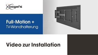 So montieren Sie Ihren großen Fernseher mit der FullMotion ELITE TVWandhalterung  Vogels [upl. by Wager]