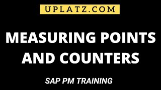 Measuring Points and Measuring Counters Master Data in SAP  SAP PM Certification Training  Uplatz [upl. by Pachston]