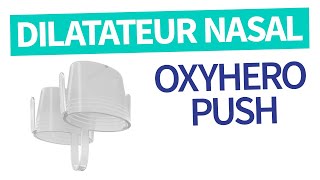 Oxyhero Push Dilatateur Nasal  Mieux respirer par le nez [upl. by Eniowtna]