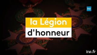 La Légion dhonneur cest quoi   franceinfo INA [upl. by Ahsienal]