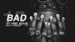 LAX Ft Yemi Alade – BAD AUDIO OFFICIAL [upl. by Jabon]