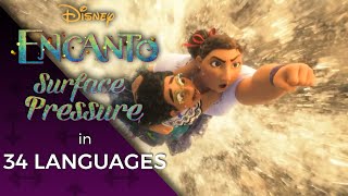 Encanto  Surface Pressure in 34 Languages OneLine Multilanguage [upl. by Aitnis87]