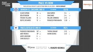 Macclesfield CC 2nd XI v Bowdon CC Cheshire 2nd XI [upl. by Alaunnoif434]