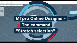 EN Bosch Rexroth MTpro Online Designer HowTo video – The command “Stretch Selected” [upl. by Dahcir]