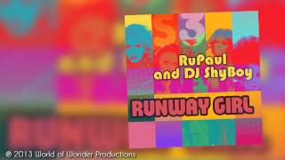 RuPaul amp DJ ShyBoy  Runway Girl feat The Cast of RuPauls Drag Race Season 3 [upl. by Oiuqise]