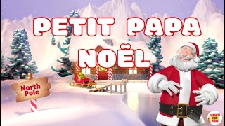 Petit Papa Noel Santa Claus song  Christmas song for kids in French [upl. by Valeda]