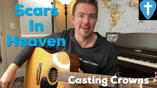 Scars in Heaven  Casting Crowns  Beginner Guitar Lesson [upl. by Sanoj]