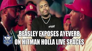 BEASLEY AND HITMAN TEAM UP TO EXPOSE AYEVERB ON HITMAN HOLLA SPACES [upl. by Sidoma]