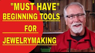 quotMUST HAVEquot BEGINNING TOOLS FOR JEWELRY MAKING [upl. by Anital427]