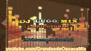 Dj Lugo Mix  La Ricotona Original Mix [upl. by Waldack242]