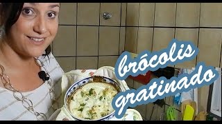 BRÓCOLIS GRATINADO  Lar Doce Lar da Li 19 [upl. by Aneez]