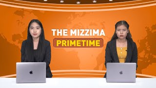 မတ်လ ၁၉ ရက် ၊ ည ၇ နာရီ The Mizzima Primetime မဇ္စျိမပင်မသတင်းအစီအစဥ် [upl. by Loyce]