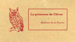 La princesse de Clèves Partie II  Madame de La Fayette [upl. by Etteraj]