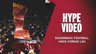 Hype Video Hogs Versus LSU  RAZORBACK FOOTBALL [upl. by Vergne]