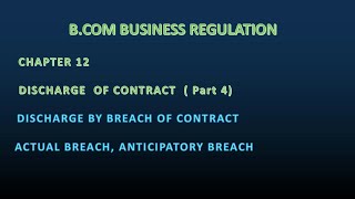 Discharge by breach of contract  Actual breach Anticipatory breach [upl. by Yert]