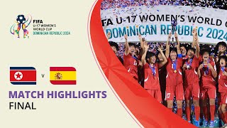 HIGHLIGHTS Korea DPR v Spain  FIFA U17 Women’s World Cup 2024 [upl. by Rihsab]