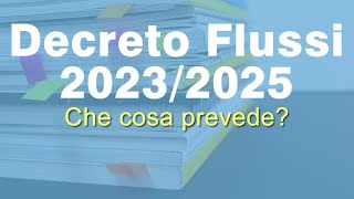 DECRETO FLUSSI 2023 al 2025 Ultime Notizie [upl. by Leonanie477]