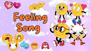 Feelings Song  Emotions Song  Catchy Tune Feelings Song for Kids  Sing Along Fun  Learning Song [upl. by Niwri]