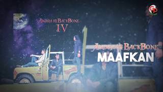 Andra And The Backbone  maafkan Official Lyric [upl. by Giardap]