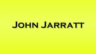 Pronunciation of John Jarratt [upl. by Gilmer]