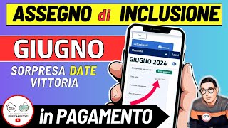 ASSEGNO DI INCLUSIONE ➜ GIUGNO 2024 DATE PAGAMENTI INPS ADI LAVORAZIONI VITTORIA OVER 60 INVALIDI [upl. by Hanima10]