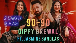 9090Lyrial  Gippy Grewal amp Jasmine Sandlas  Sargun Mehta  Roopi Gill  New Song 2024 trending [upl. by Hanoy]