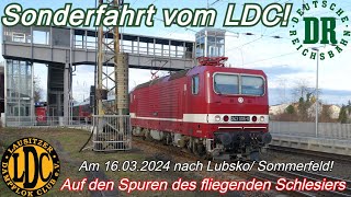 Mit DR 243 005 amp 41 1144 vom LDC nach Lubsko Sommerfeld Auf den Spuren des fliegenden Schlesiers [upl. by Cornish]