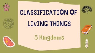 5 Kingdoms Classification of living things [upl. by Odrahcir]