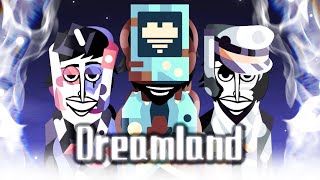 IM BACK With Incredibox DREAMLAND emotional [upl. by Nicholas728]